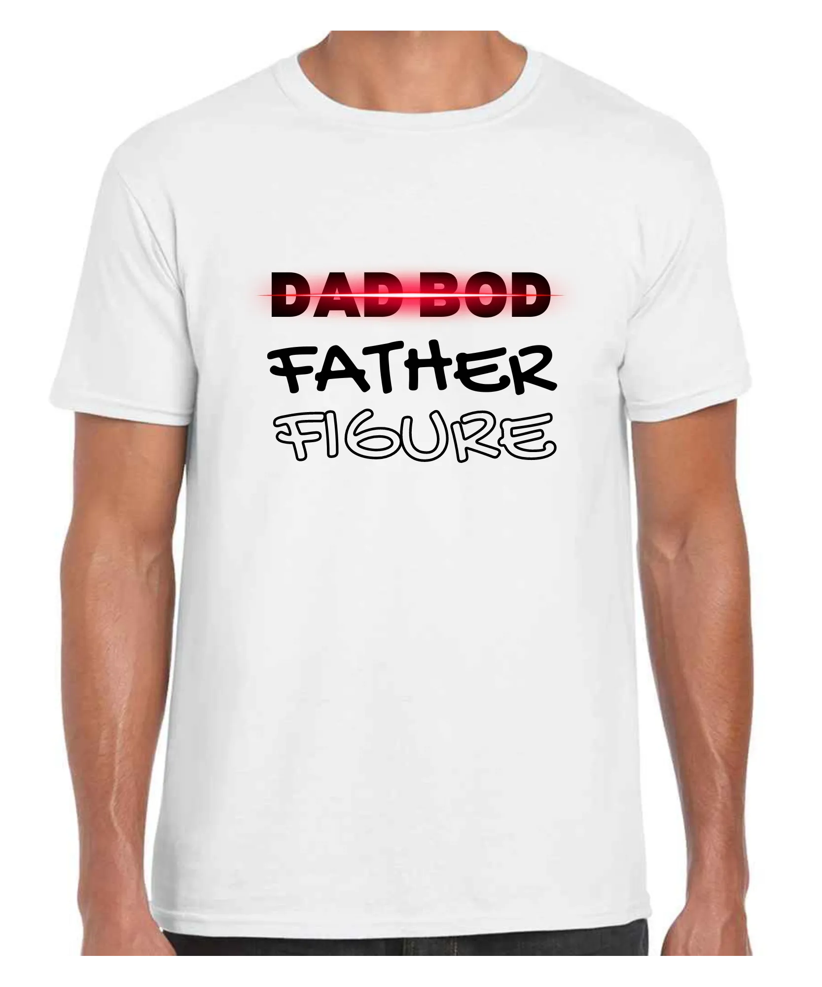 Dad Bod / Father Figure -  T Shirt (White/Black/Grey)