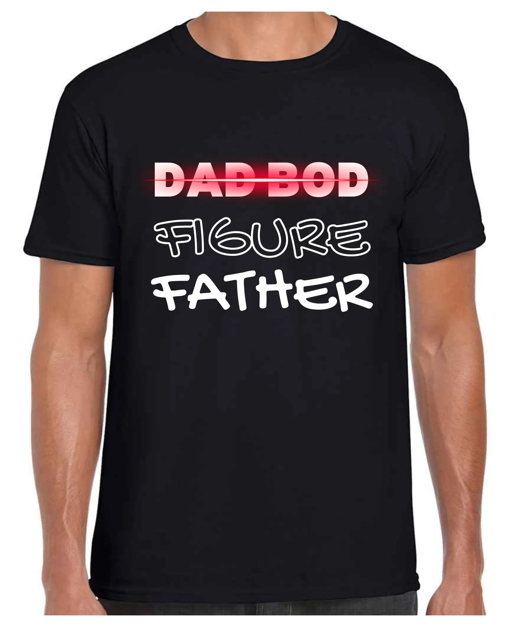 Dad Bod / Father Figure -  T Shirt (White/Black/Grey)