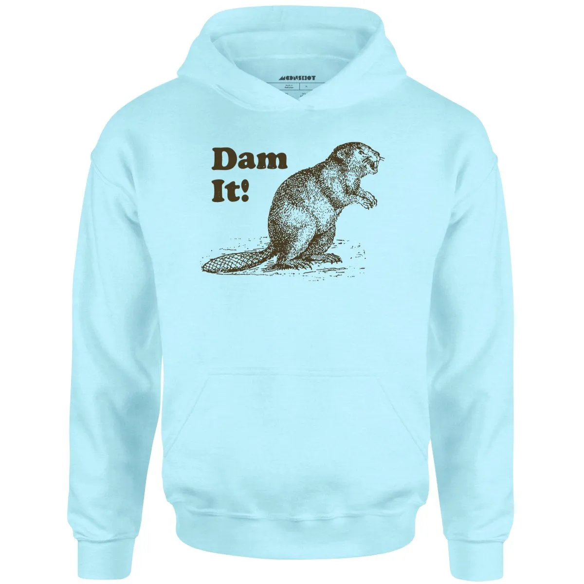 Dam It! - Unisex Hoodie