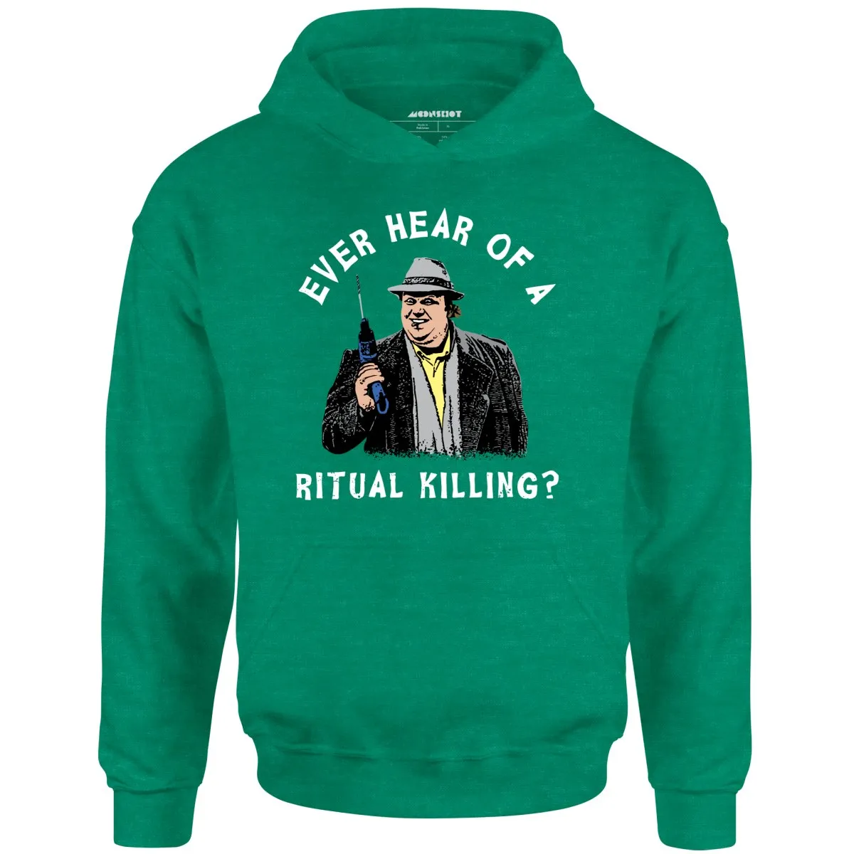 Ever Hear of a Ritual Killing? - Unisex Hoodie