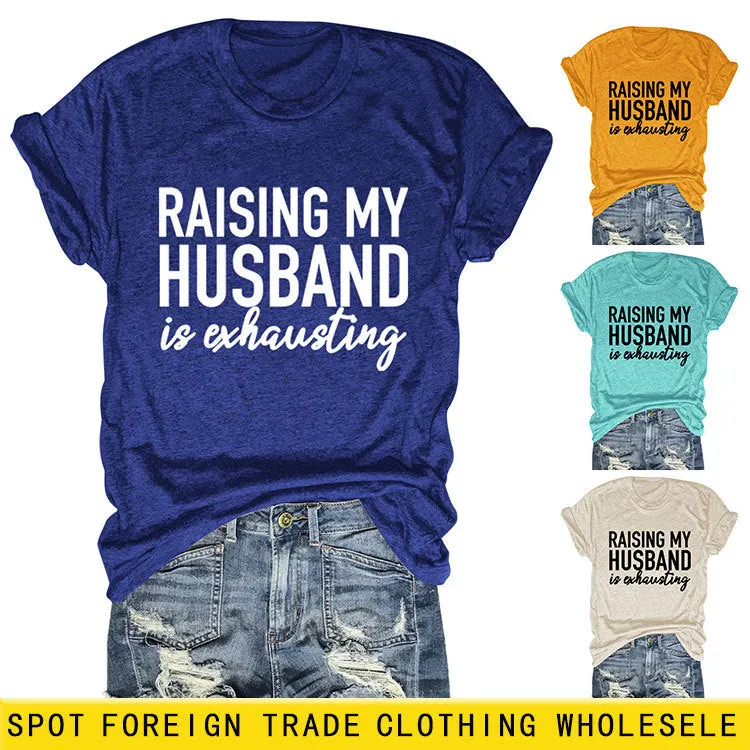 RAISING MY HUSBAND Simple alphabet print versatile women's short-sleeved T-shirt