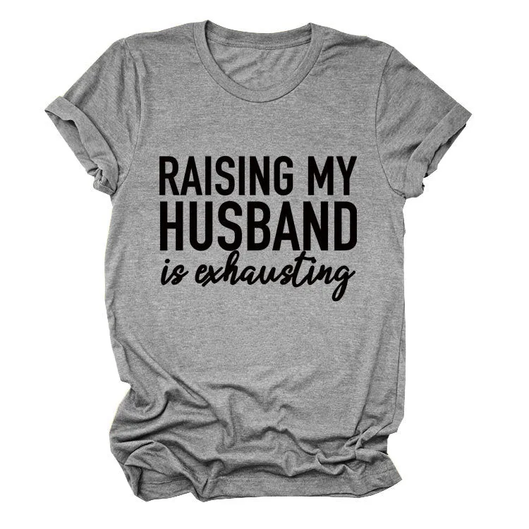 RAISING MY HUSBAND Simple alphabet print versatile women's short-sleeved T-shirt