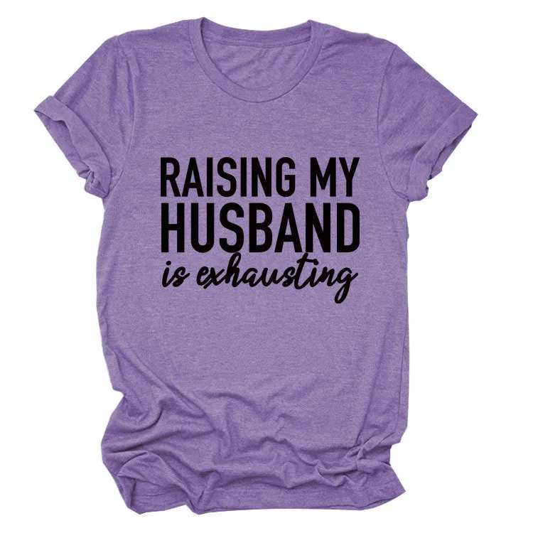 RAISING MY HUSBAND Simple alphabet print versatile women's short-sleeved T-shirt