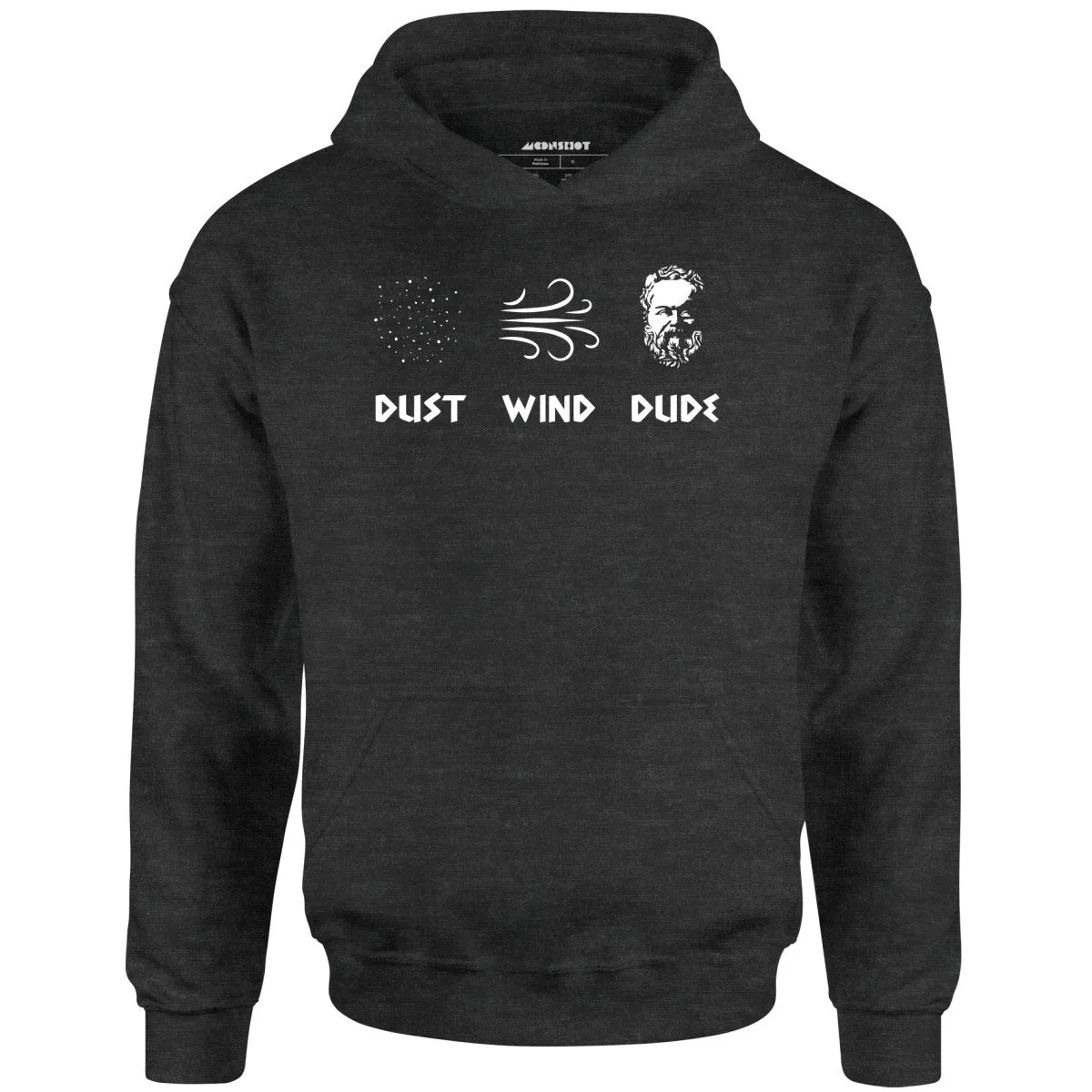 Socrates - Dust, Wind, Dude - Unisex Hoodie