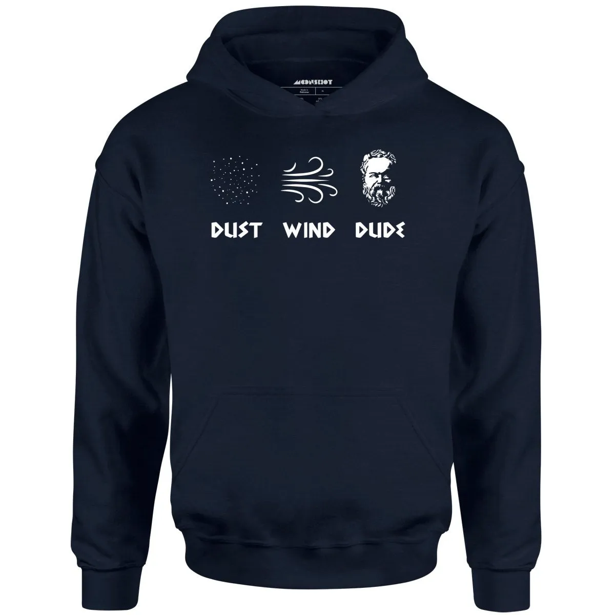 Socrates - Dust, Wind, Dude - Unisex Hoodie