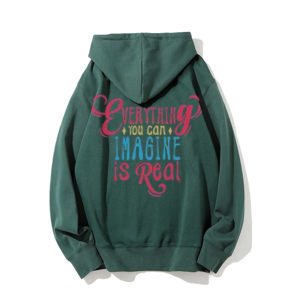 Women EVERYTHING YOU CAN IMAGINE IS REAL Graphic Hoodies